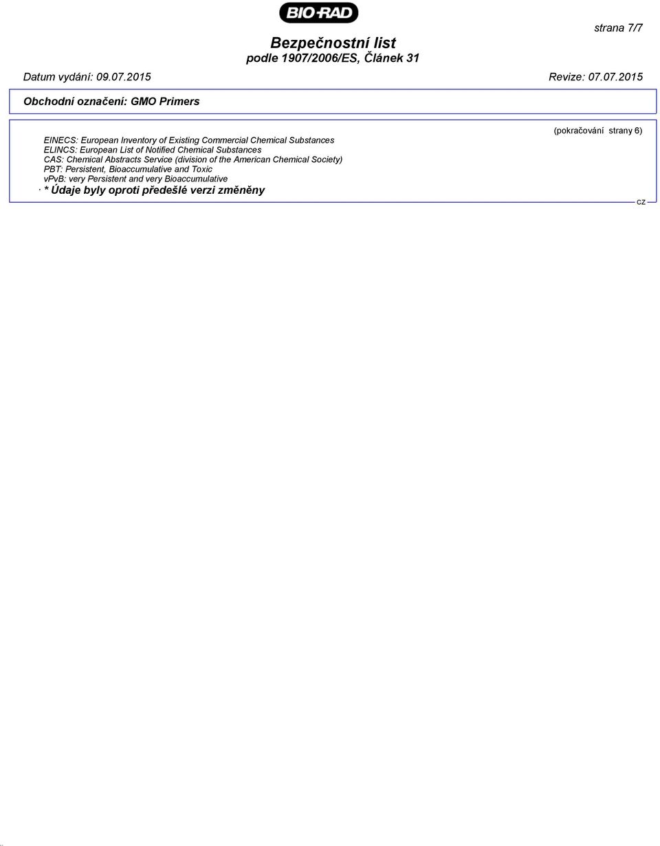 Service (division of the American Chemical Society) PBT: Persistent, Bioaccumulative and Toxic