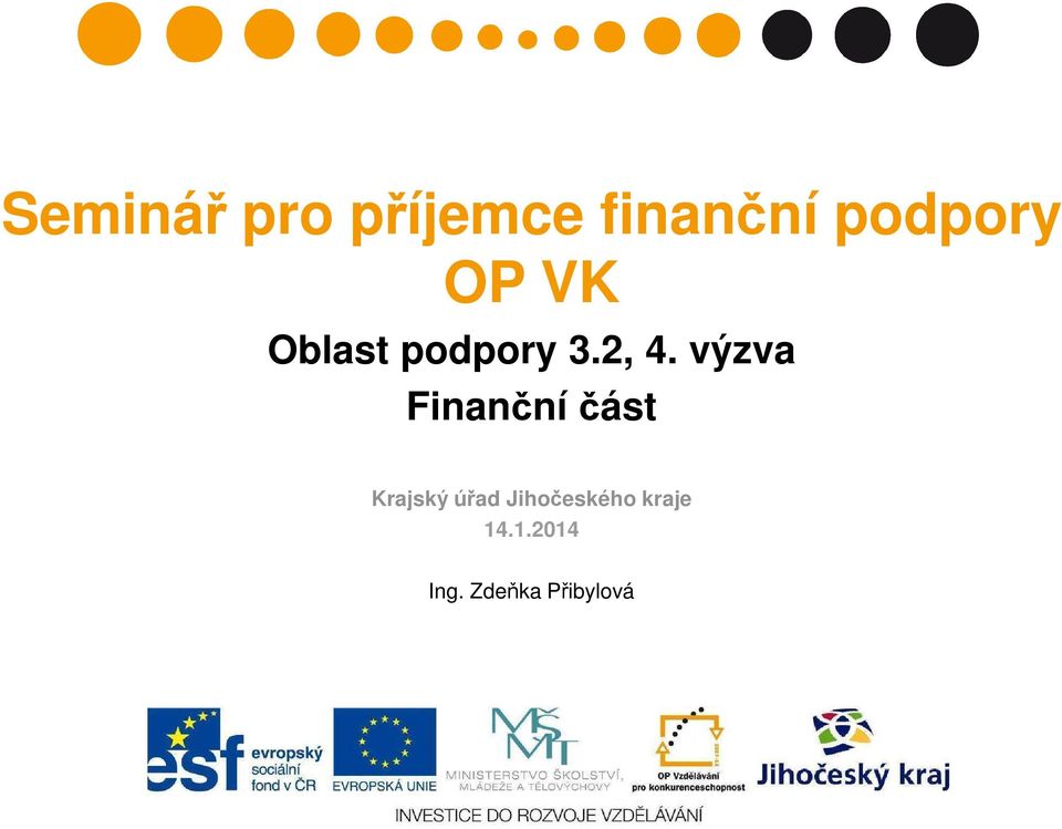 výzva Finanční část Krajský úřad