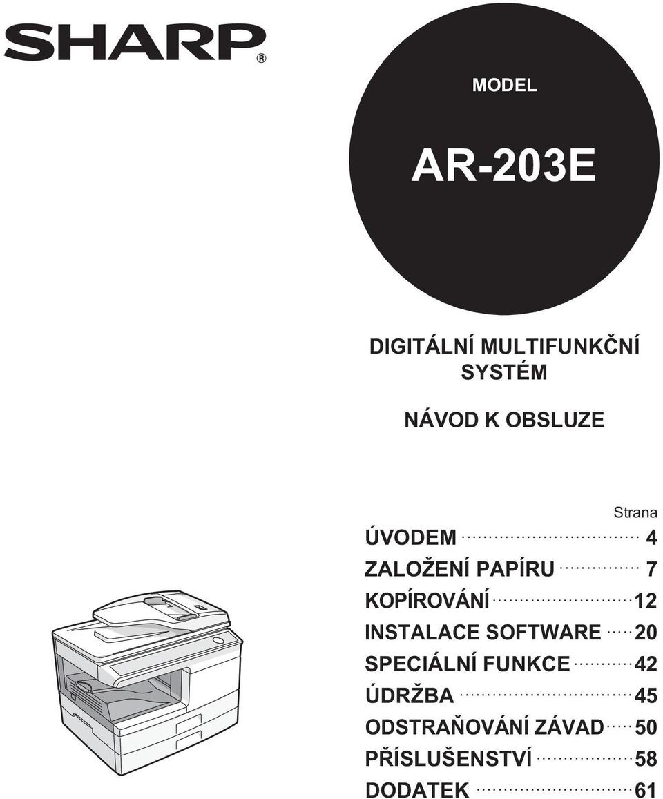 FUNKCE ÚDRŽBA ODSTRAŇOVÁNÍ ZÁVAD Strana 4 7.