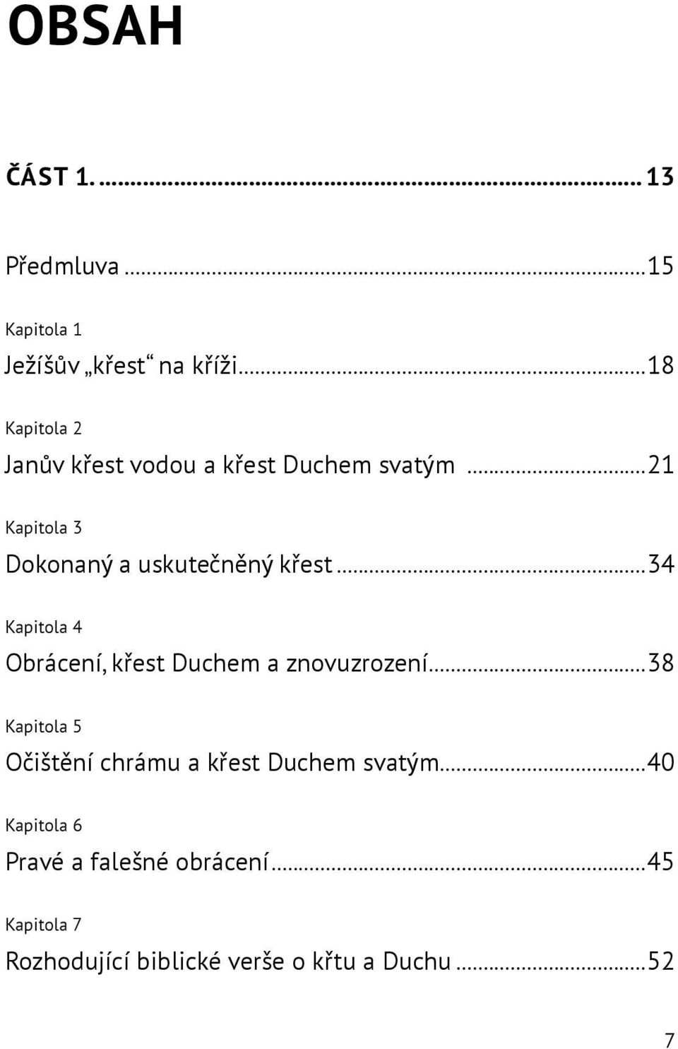 ..21 Kapitola 3 Dokonaný a uskutečněný křest.