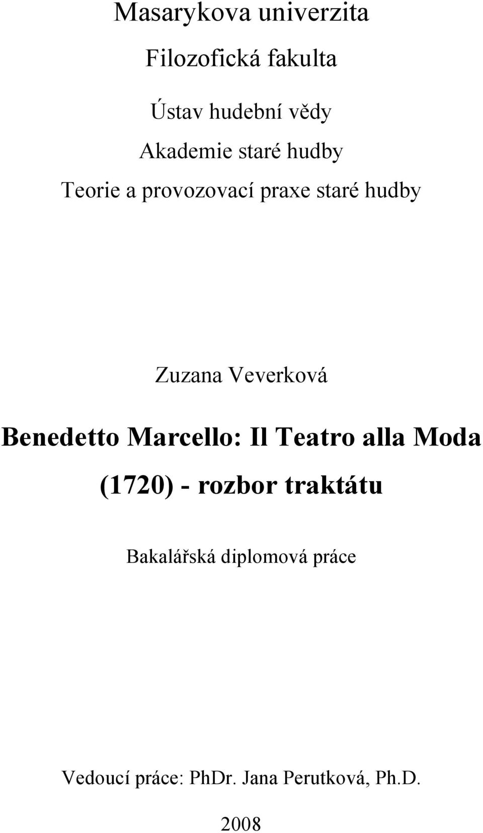 Benedetto Marcello: Il Teatro alla Moda (1720) - rozbor traktátu