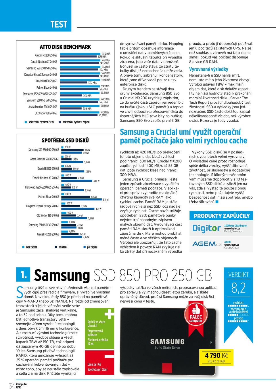 MB/s 554,1 MB/s 531,5 MB/s 551,6 MB/s 307,1 MB/s 550,3 MB/s 532,1 MB/s 549,1 MB/s 301,6 MB/s 547,8 MB/s 521,2 MB/s 3,15 W 2,90 W 3,05 W 3,25 W 0,40 W 1,35 W 3,20 W 0,40 W 0,55 W 0,70 W 0,90 W 0,95 W