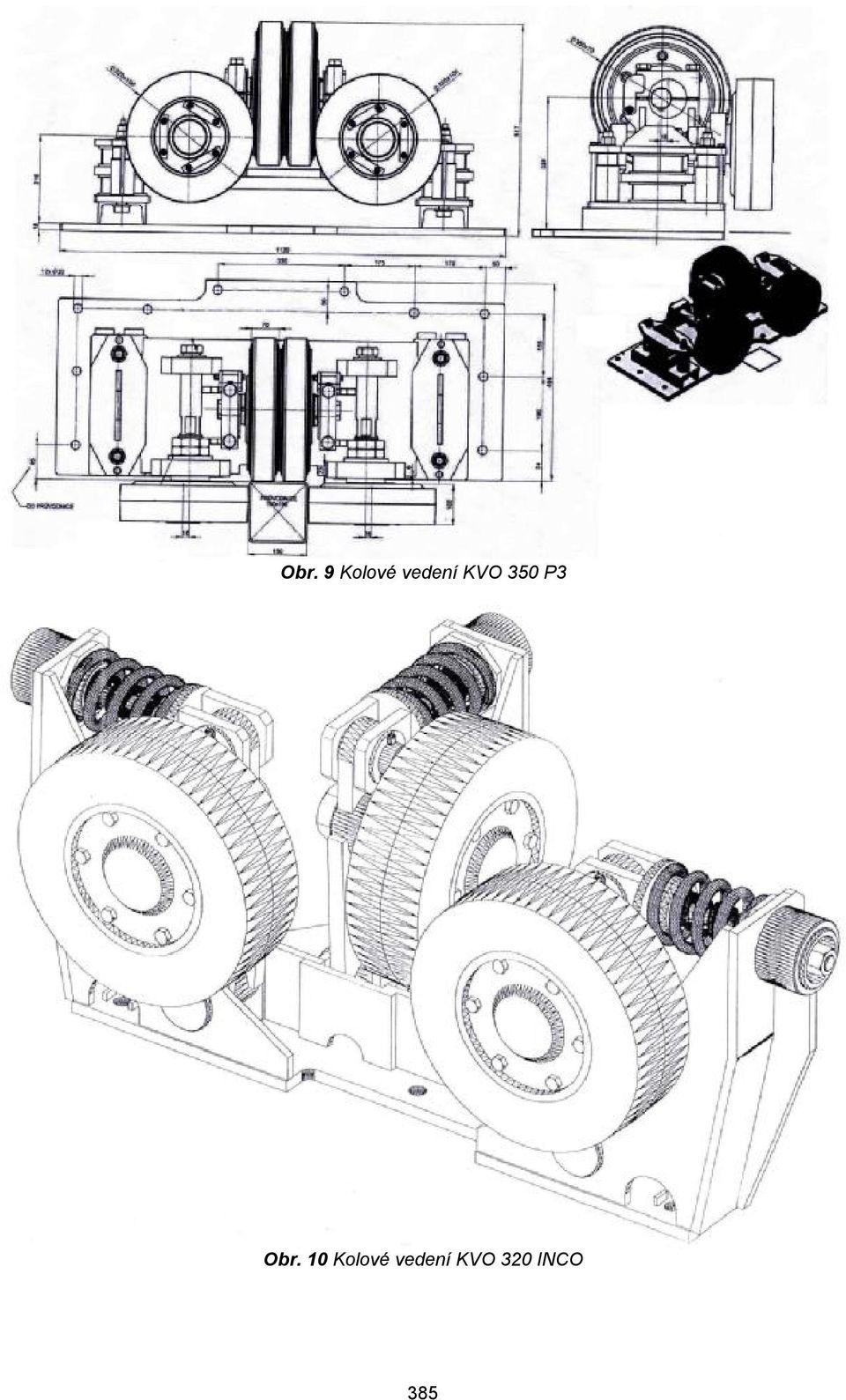 Obr. 10 Kolové