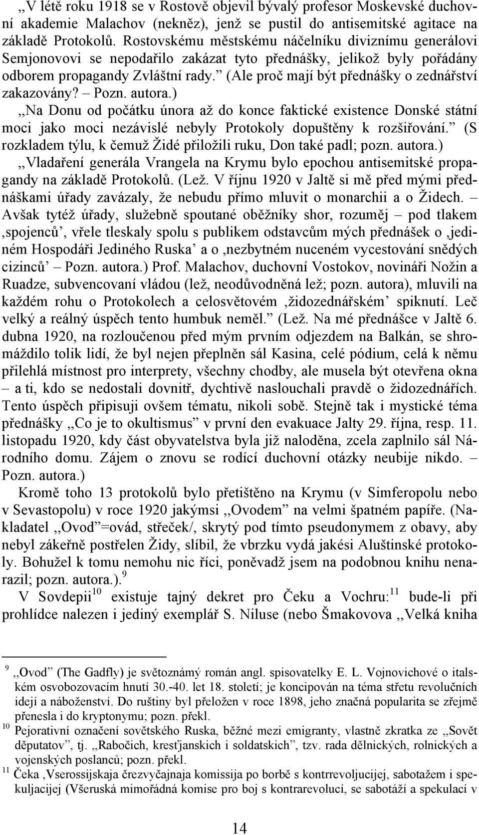 (Ale proč mají být přednášky o zednářství zakazovány? Pozn. autora.