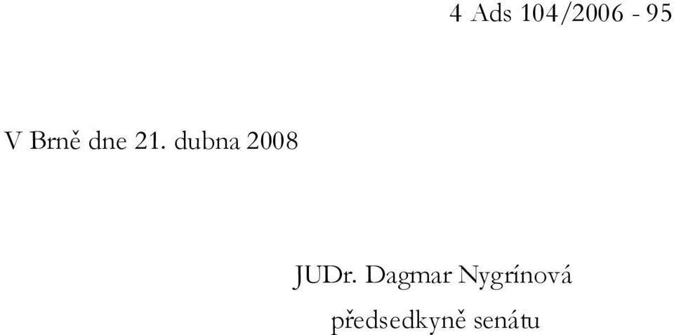 dubna 2008 JUDr.