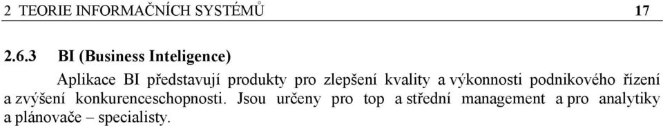 zlepšení kvality a výkonnosti podnikového řízení a zvýšení