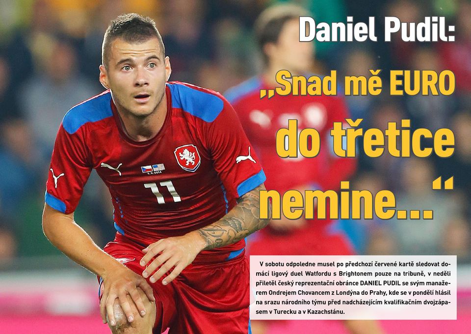 reprezentační obránce DANIEL PUDIL se svým manažerem Ondrejem Chovancem z Londýna do Prahy, kde se