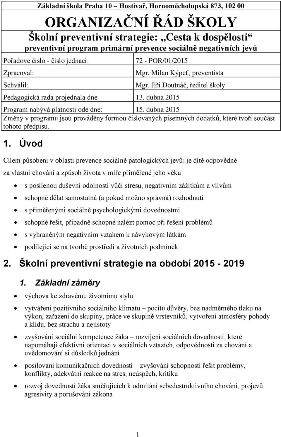 dubna 2015 Program nabývá platnosti ode dne: 15