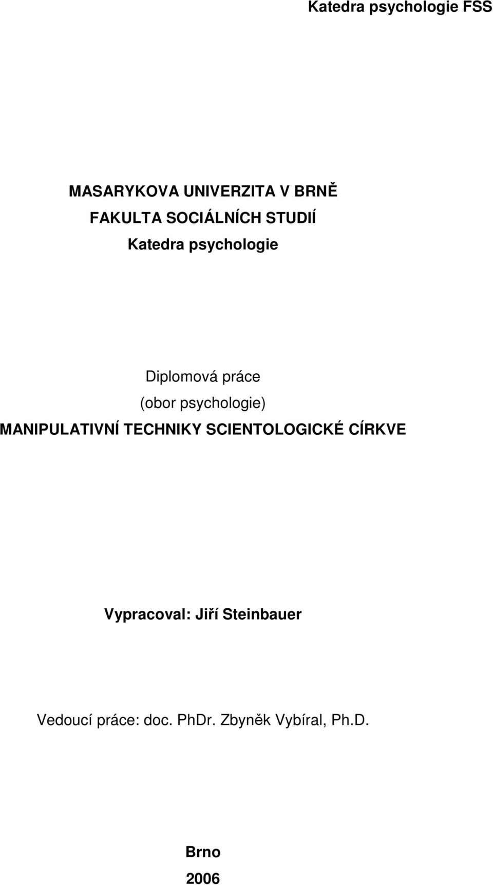 psychologie) MANIPULATIVNÍ TECHNIKY SCIENTOLOGICKÉ CÍRKVE