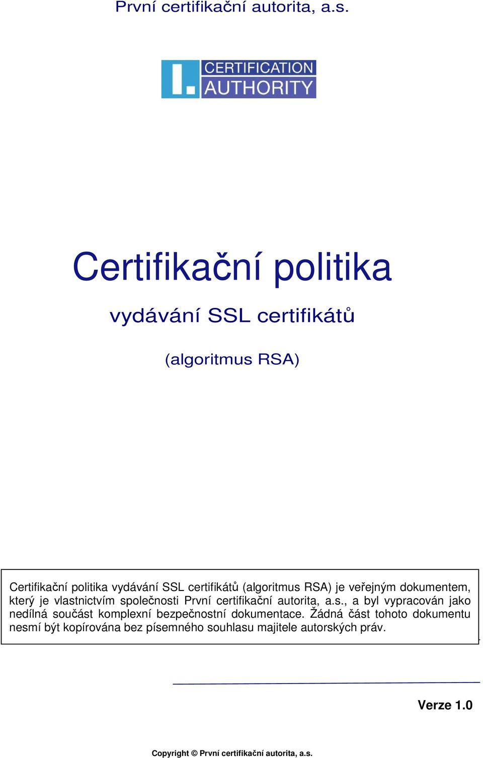 (algoritmus RSA) je veřejným dokumentem, který je vlastnictvím společnosti , a byl vypracován jako nedílná součást