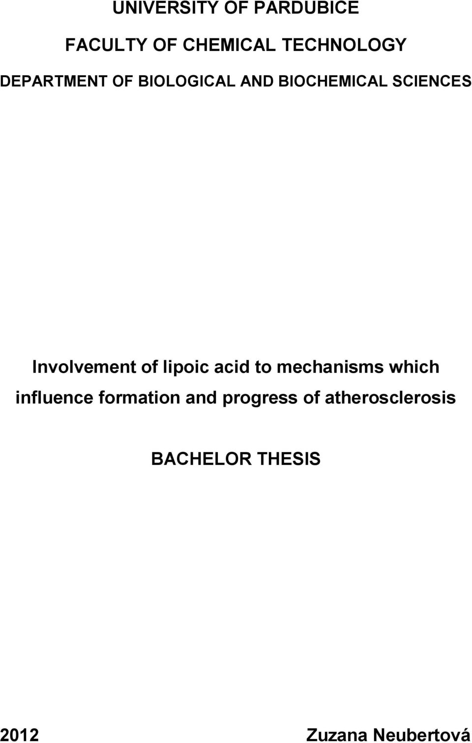 Involvement of lipoic acid to mechanisms which influence