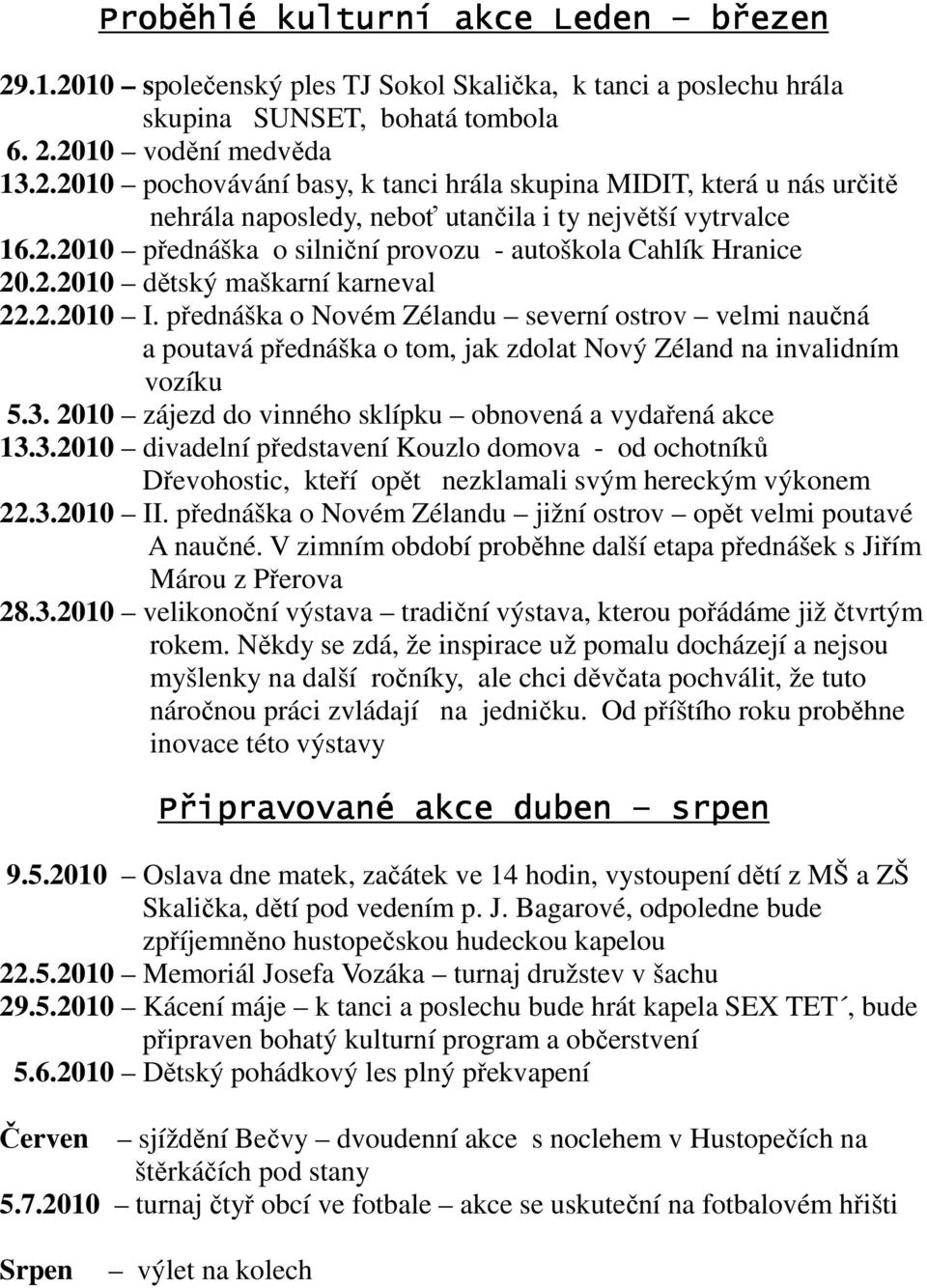 přednáška o Novém Zélandu severní ostrov velmi naučná a poutavá přednáška o tom, jak zdolat Nový Zéland na invalidním vozíku 5.3.