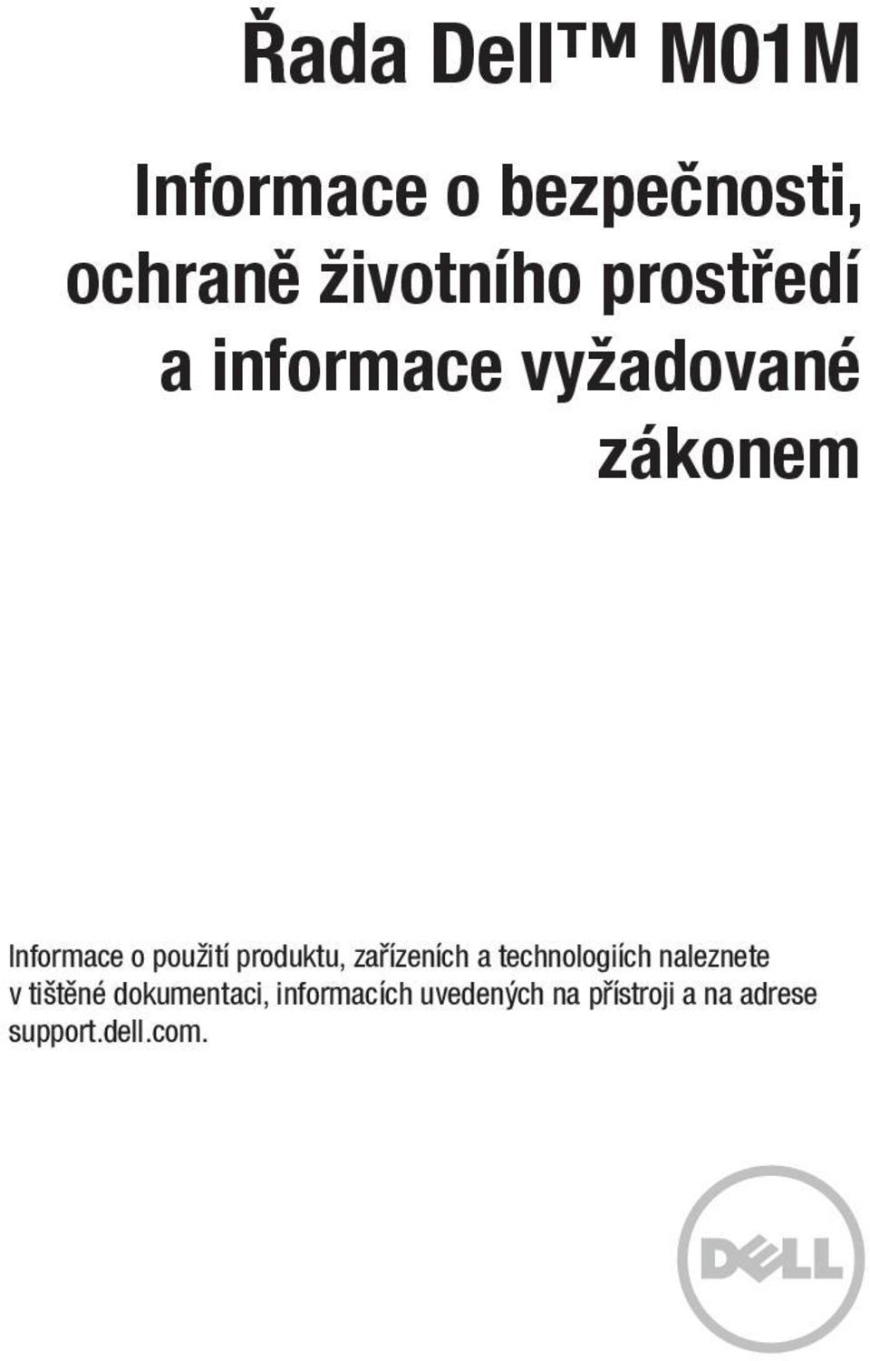 produktu, zařízeních a technologiích naleznete v tištěné