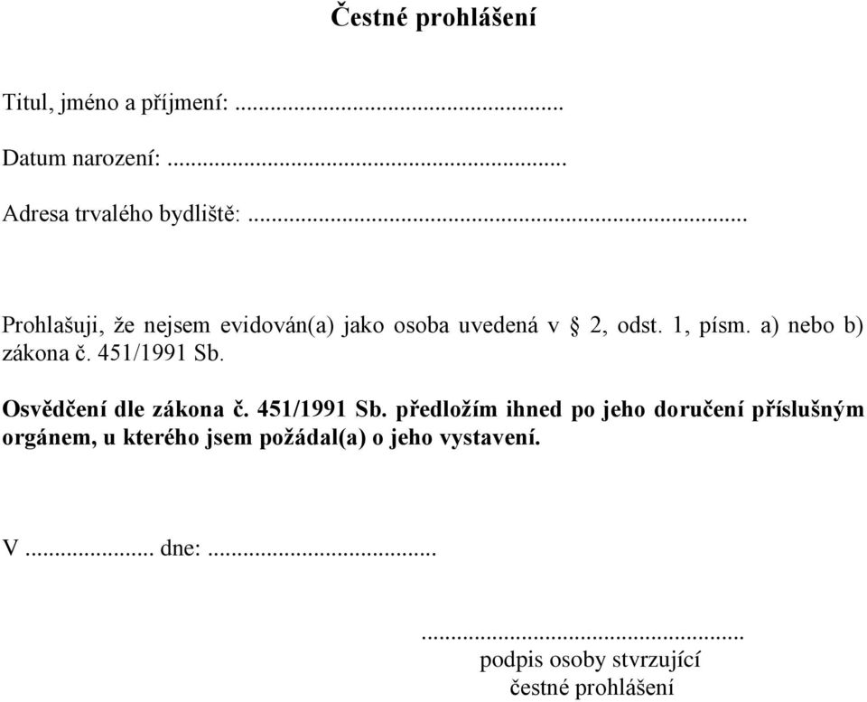 451/1991 Sb. Osvědčení dle zákona č. 451/1991 Sb.