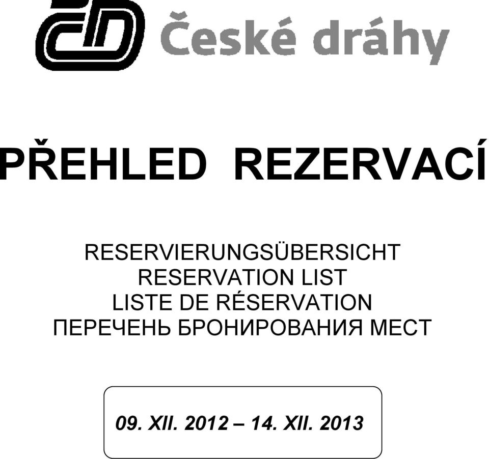 RESERVATION LIST LISTE DE