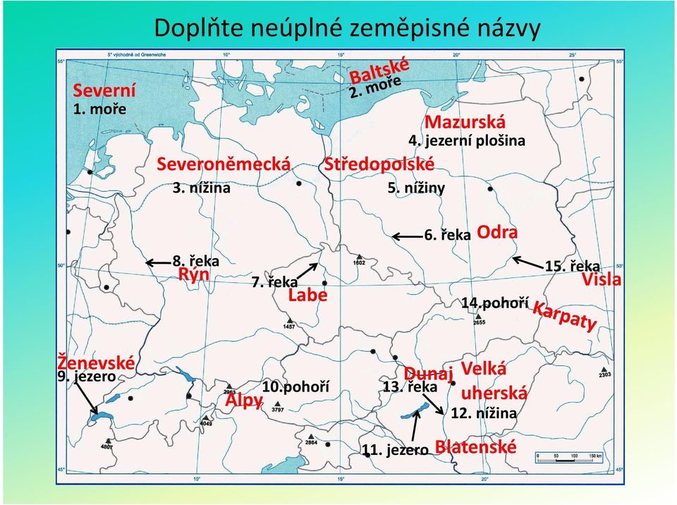 řeka Odra 8. řeka Rýn 7. řeka Labe 14.pohoří 15.