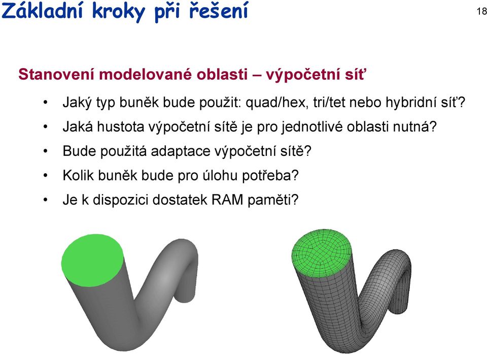 Jaká hustota výpočetní sítě je pro jednotlivé oblasti nutná?