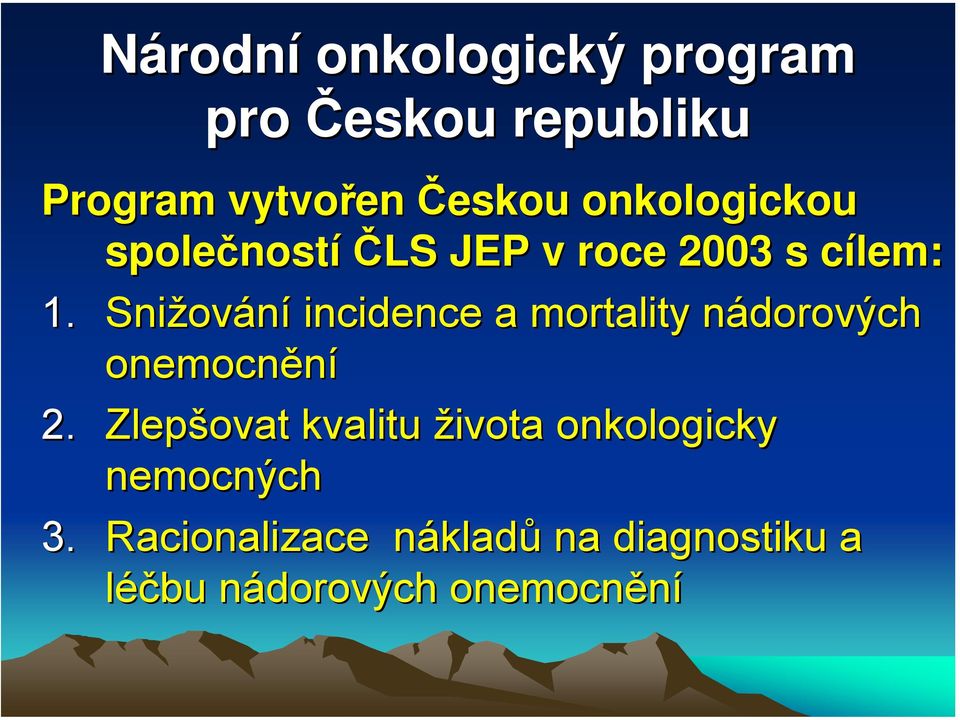 Snižování incidence a mortality nádorových onemocnění 2.