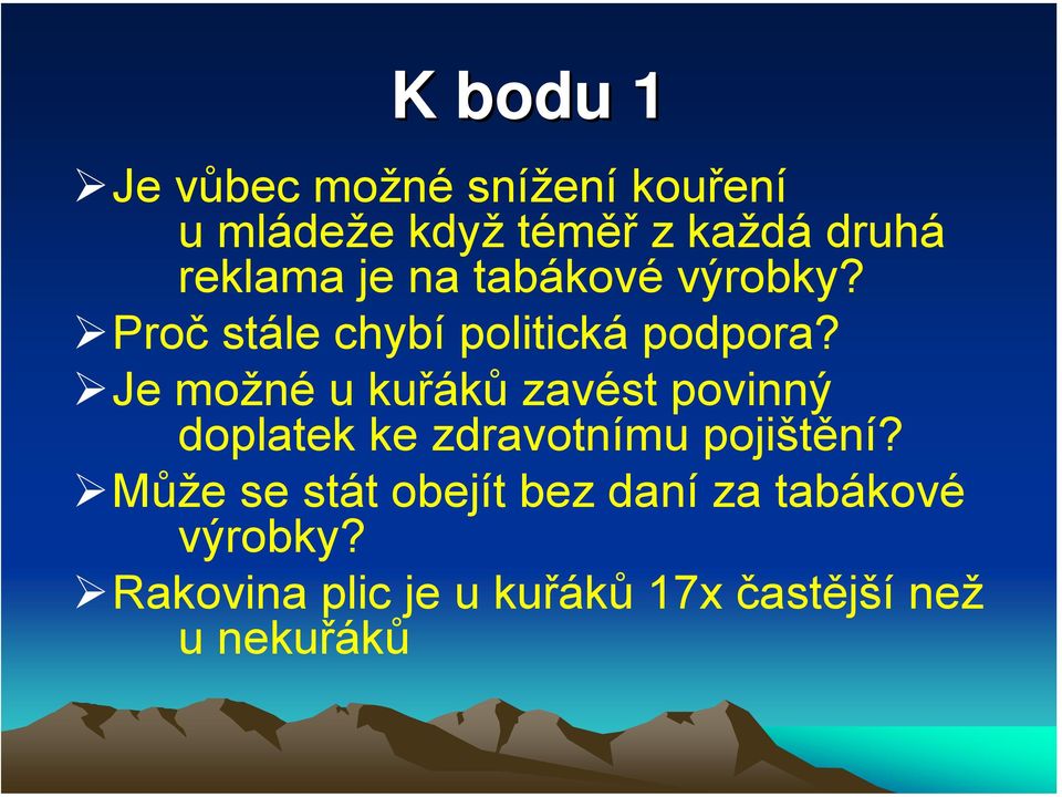 Je možné u kuřáků zavést povinný doplatek ke zdravotnímu pojištění?