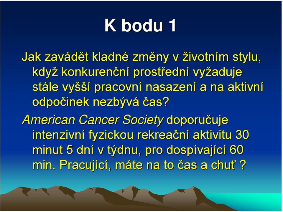 nezbývá čas?