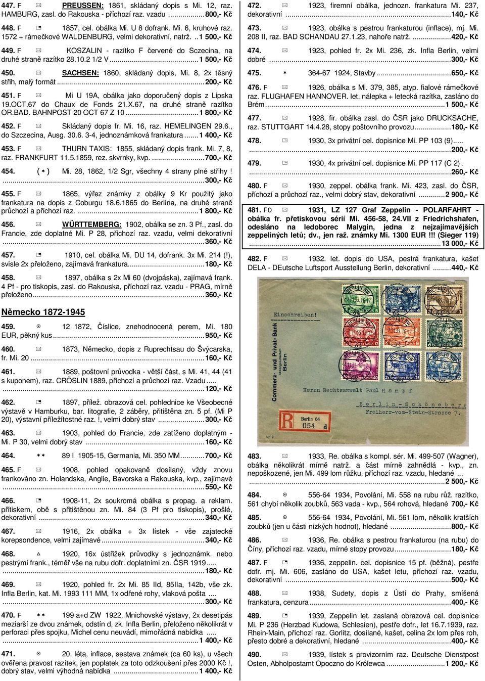 ± SACHSEN: 1860, skládaný dopis, Mi. 8, 2x těsný střih, malý formát...200,- Kč 451. F ± Mi U 19A, obálka jako doporučený dopis z Lipska 19.OCT.67 do Chaux de Fonds 21.X.67, na druhé straně razítko OR.