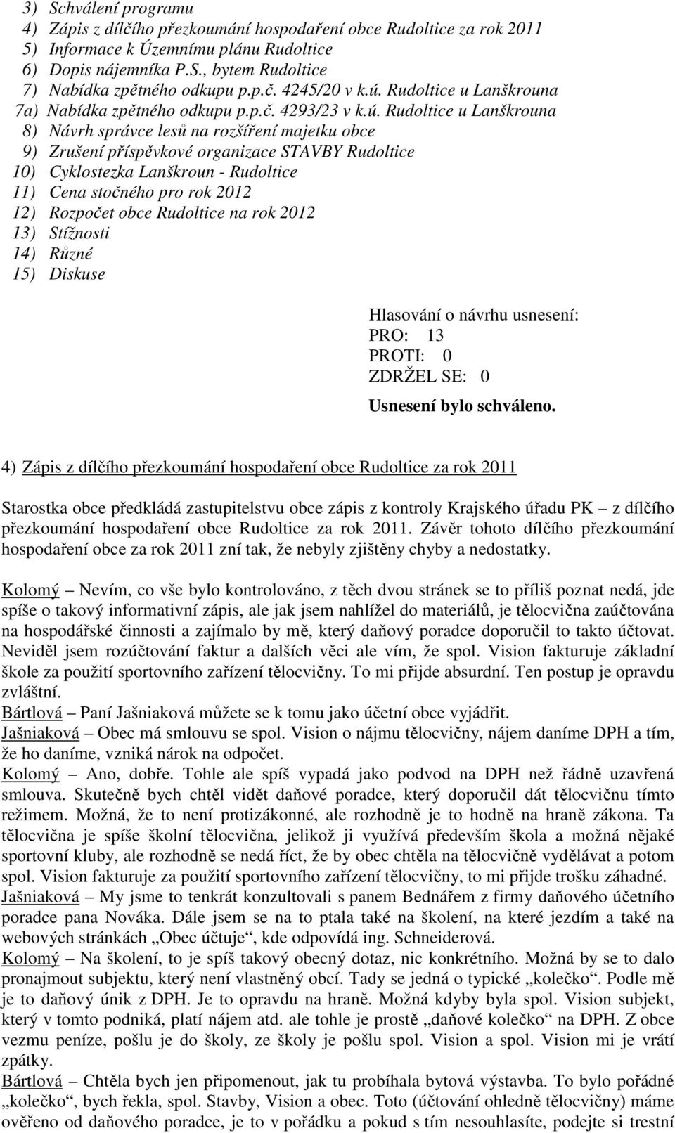 Rudoltice u Lanškrouna 7a) Nabídka zpětného odkupu p.p.č. 4293/23 v k.ú.