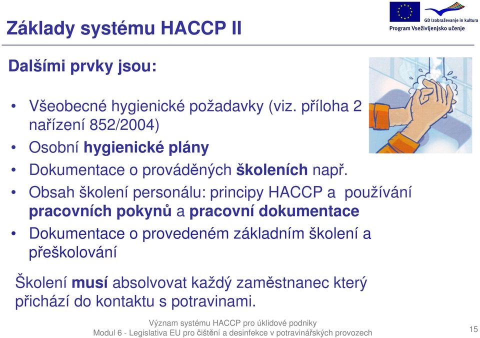 Obsah školení personálu: principy HACCP a používání pracovních pokynů a pracovní dokumentace