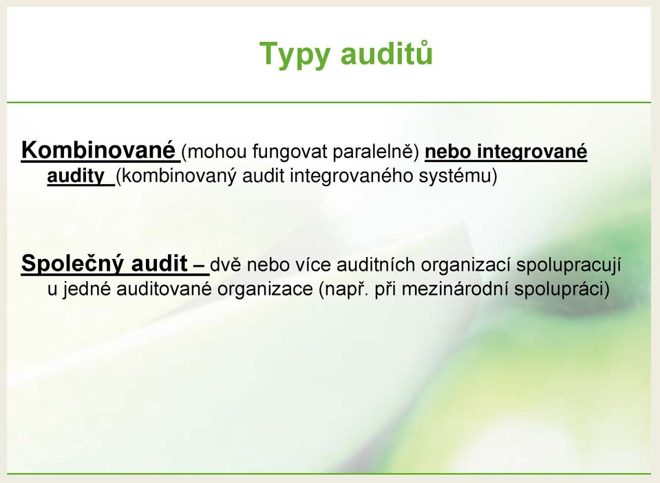 Společný audit dvě nebo více auditních organizací