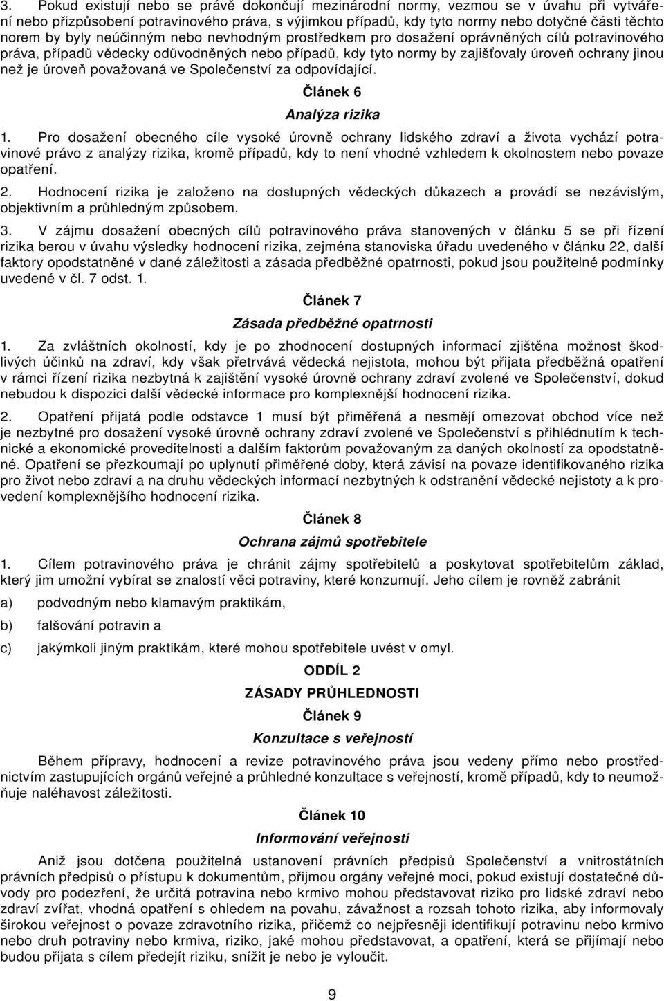 povžovná ve Společenství z odpovídjící. Článek 6 Anlýz rizik 1.