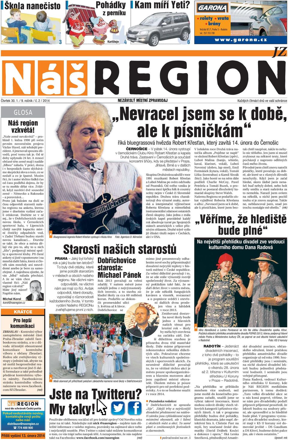 ledna 1990 při svém prvním novoročním projevu Václav Havel, náš tehdejší prezident. A jmenoval spoustu důvodů, proč tomu tak je. Od té doby uplynulo 24 let.