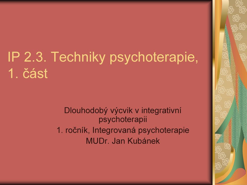 integrativní psychoterapii 1.