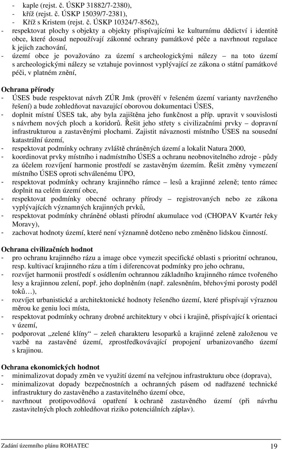 ÚSKP 15039/7-2381), - Kříž s Kristem (rejst. č.