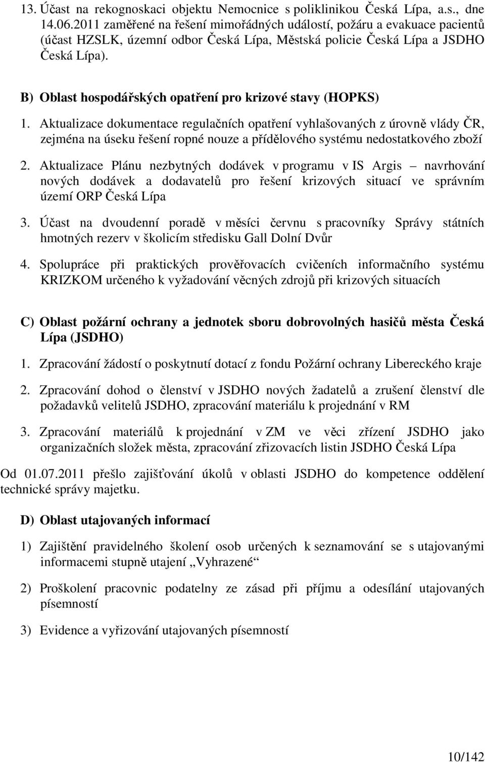 B) Oblast hospodářských opatření pro krizové stavy (HOPKS) 1.