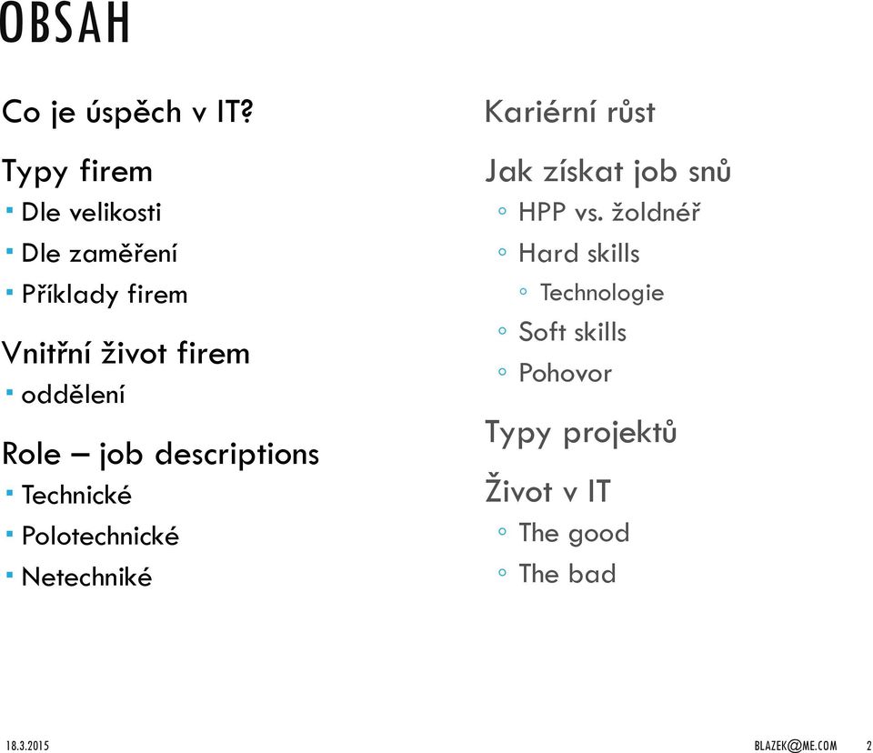 oddělení Role job descriptions Technické Polotechnické Netechniké Kariérní růst