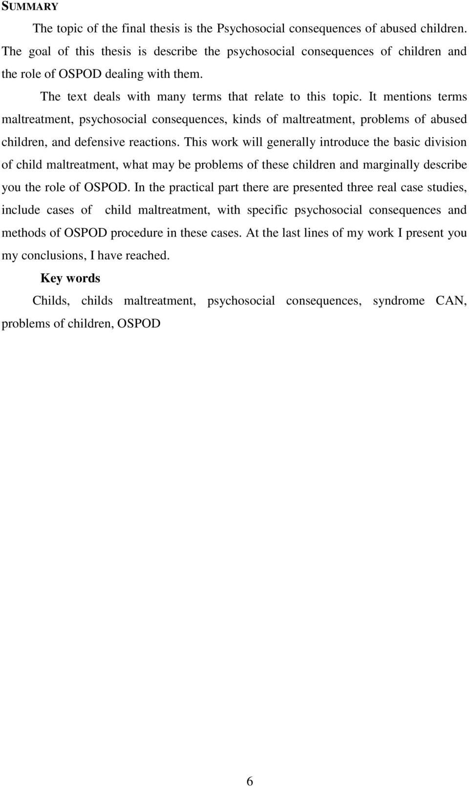 It mentions terms maltreatment, psychosocial consequences, kinds of maltreatment, problems of abused children, and defensive reactions.