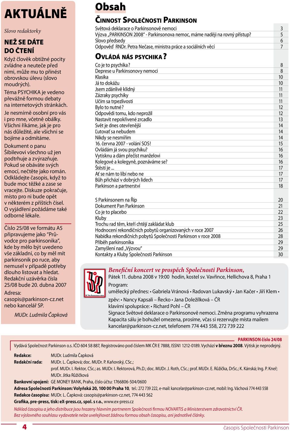 Všichni říkáme, jak je pro nás důležité, ale všichni se bojíme a odmítáme. Dokument o panu Šibilevovi všechno už jen podtrhuje a zvýrazňuje. Pokud se obáváte svých emocí, nečtěte jako román.