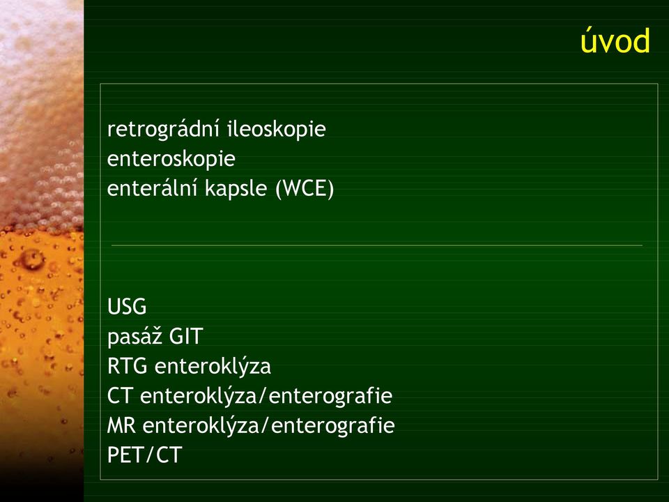 USG pasáž GIT RTG enteroklýza CT