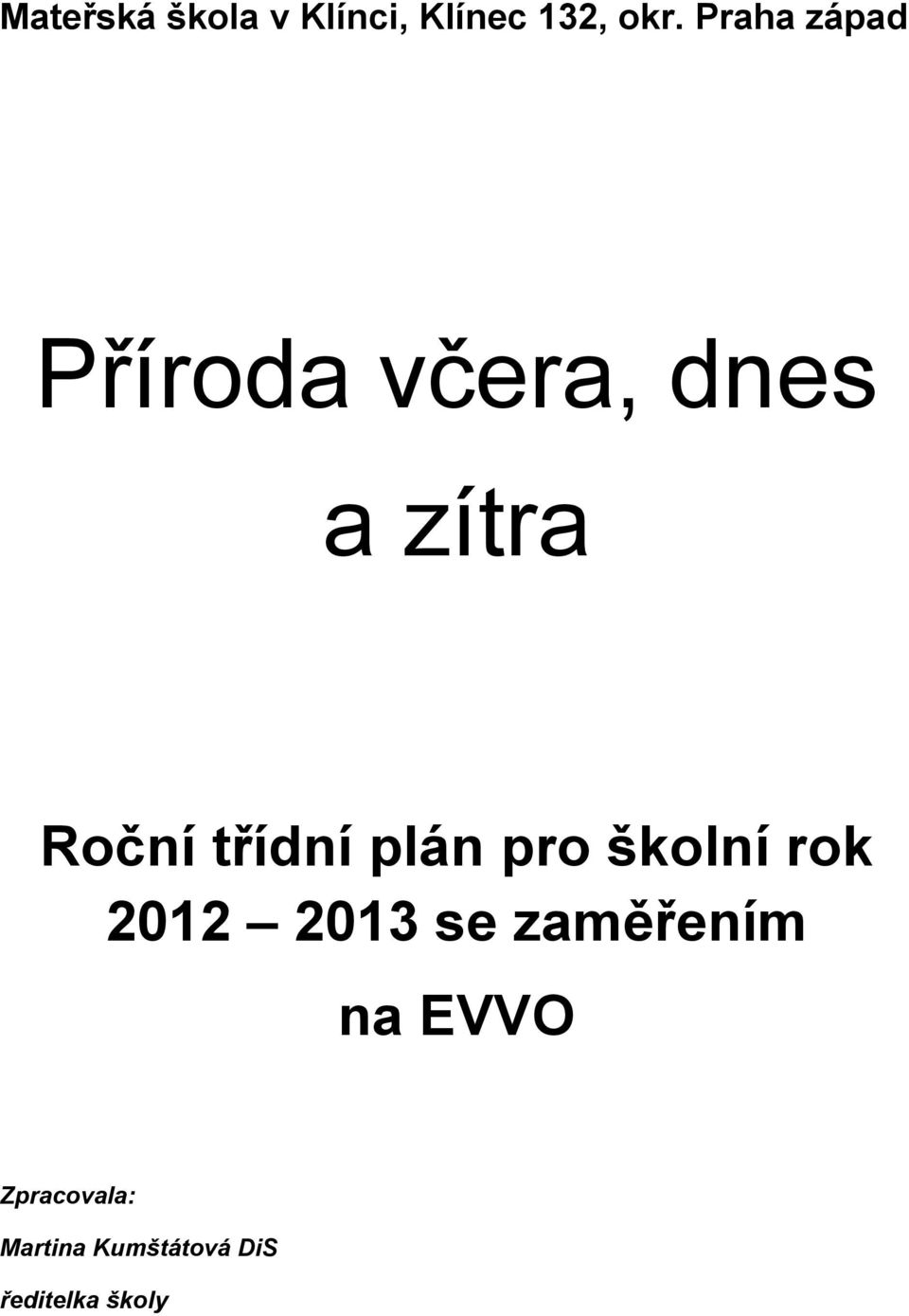 třídní plán pro školní rok 2012 2013 se