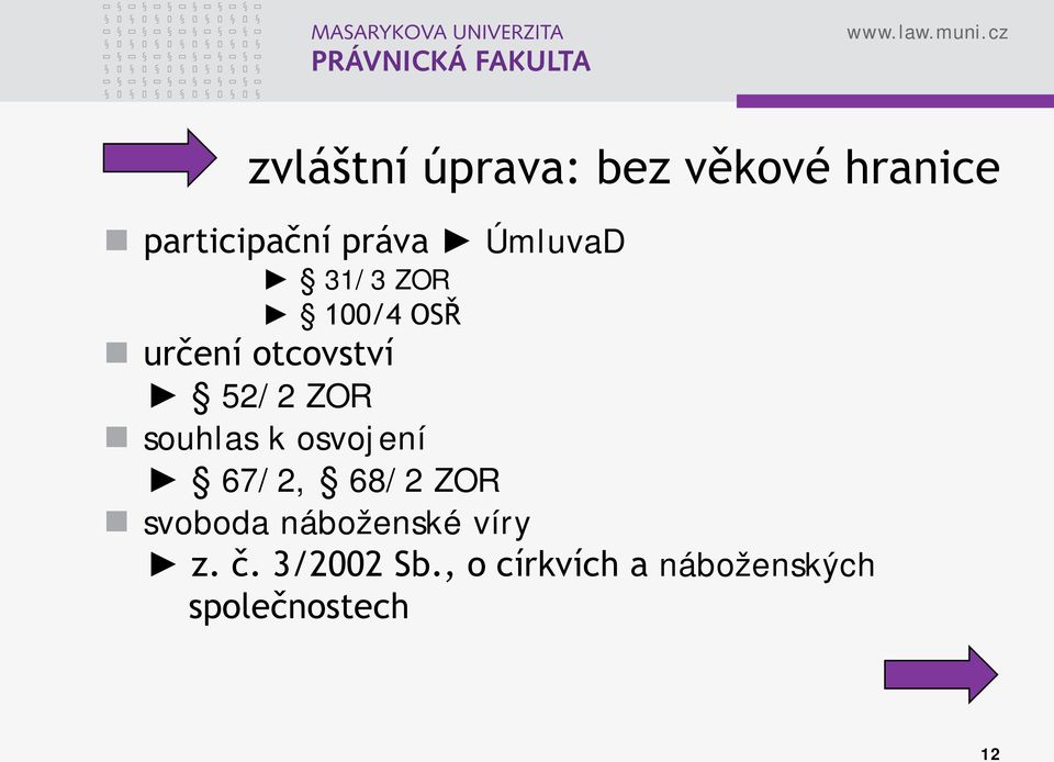 souhlas k osvojení 67/2, 68/2 ZOR svoboda náboženské