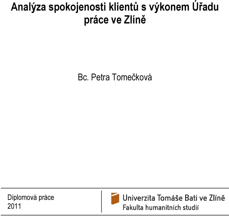 práce ve Zlíně Bc.