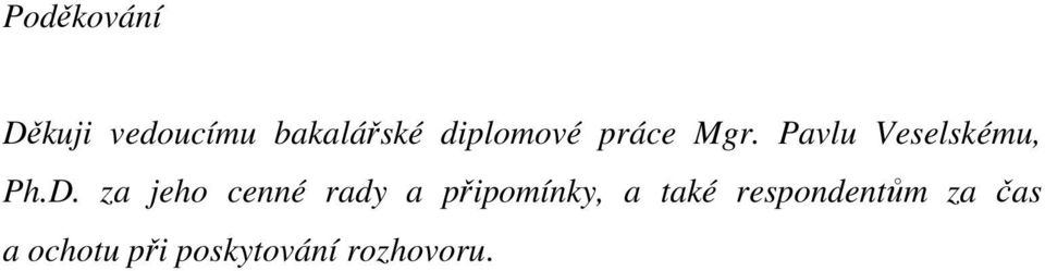 za jeho cenné rady a připomínky, a také