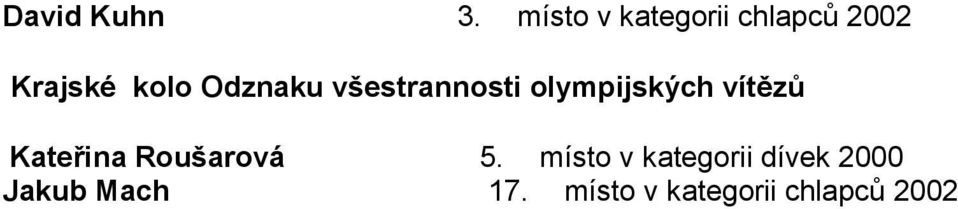 Odznaku všestrannosti olympijských vítězů