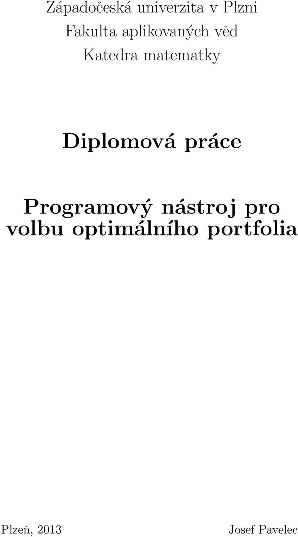 Diplomová práce Programový nástroj pro