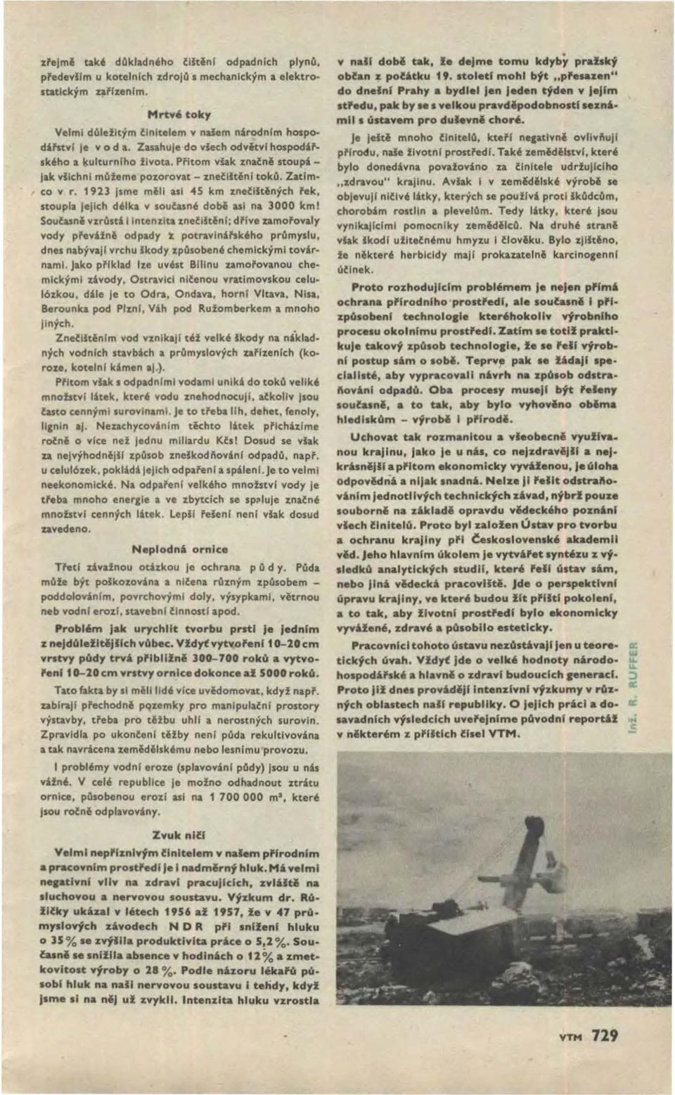 Zatímco v '" 1923 Jsme mlll asi 45 km znečlltlných fek, stoupla Jejich d"ka v současn' dobi a.sl na 3000 kml Sou&sni vzrosti I lnteni.