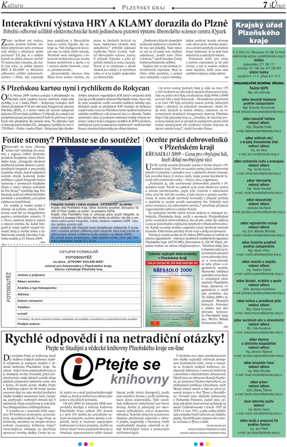 To nejsou čáry a kouzla, ale malá část toho, co nabízí výstava HRY A KLAMY ve Středním odborném učilišti elektrotechnickém v Plzni. Její exponáty jsou zapůjčeny z libereckého science centra iqpark.