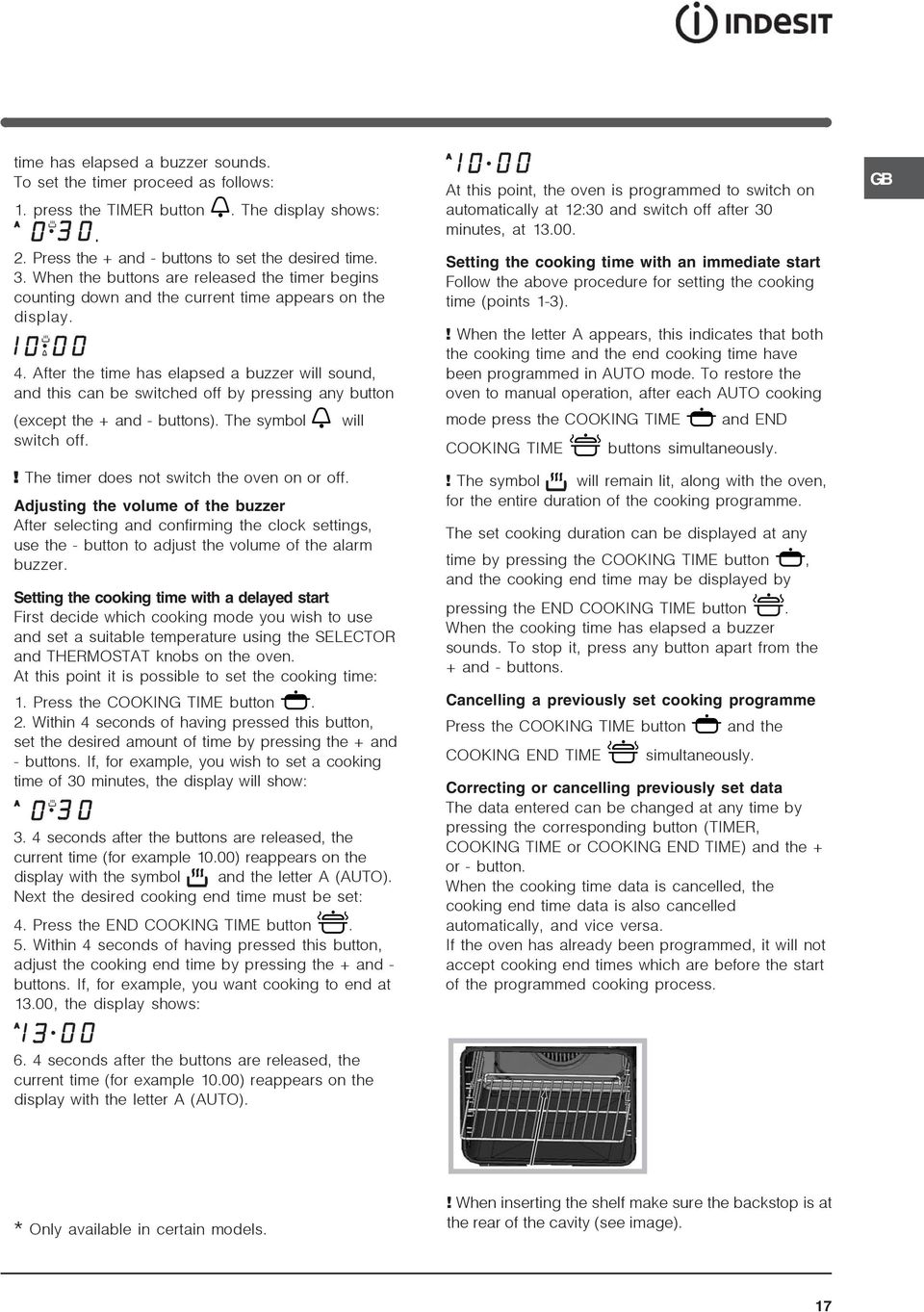 After the time has elapsed a buzzer will sound, and this can be switched off by pressing any button (except the + and buttons). The symbol will switch off.