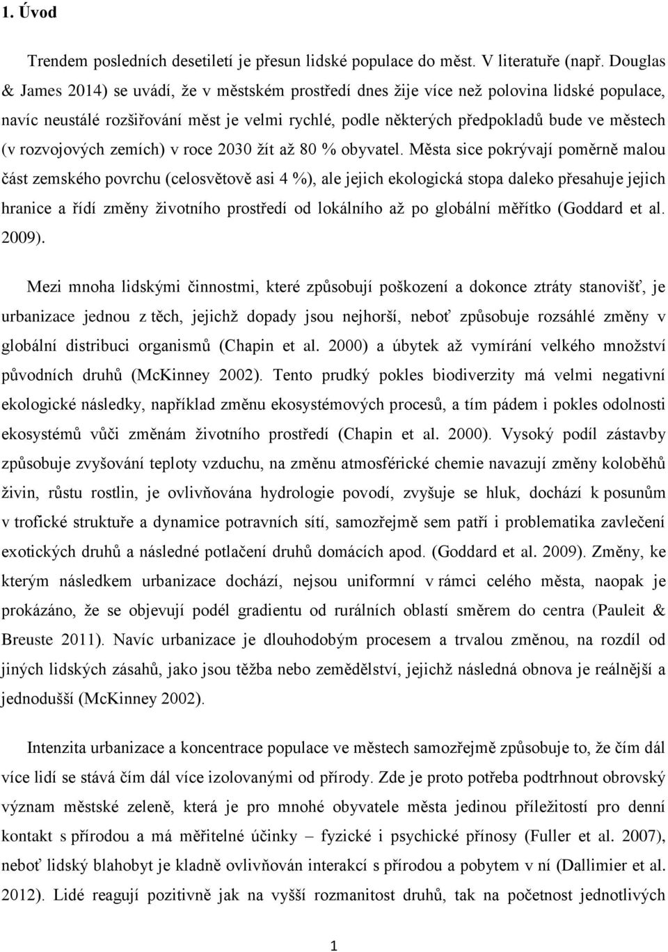 rozvojových zemích) v roce 2030 žít až 80 % obyvatel.