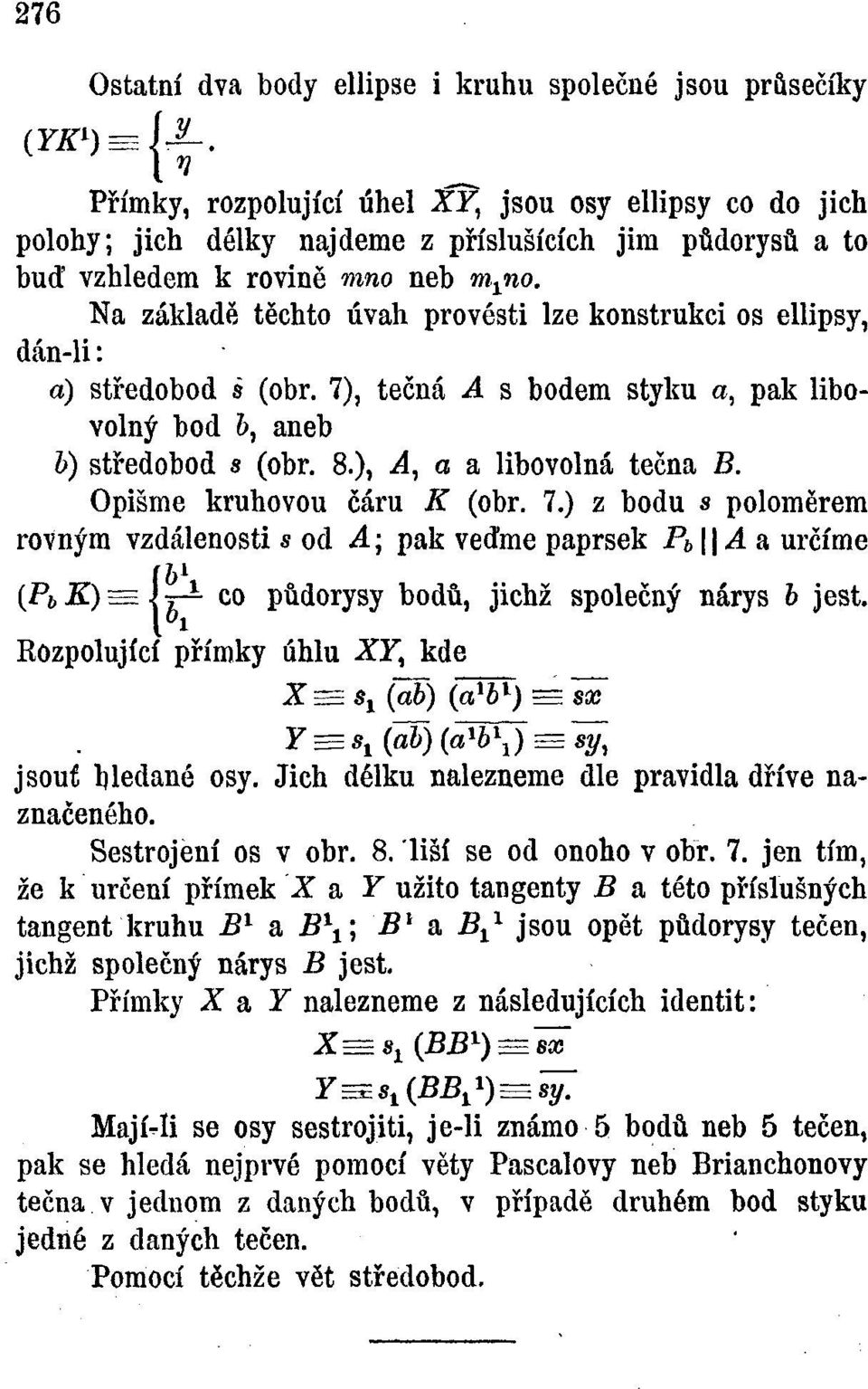 ), -4, a a libovolná tečna B. Opišme kruhovou čáru K (obr. 7.