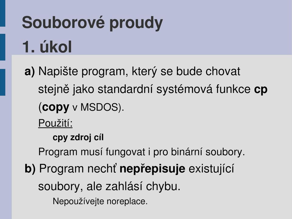 systémová funkce cp (copy v MSDOS).