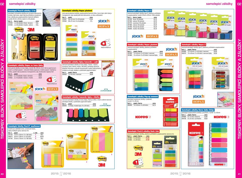 barva / popis cena 39930 x 50 záložek / žlutá - červená 44, 39940 x 50 záložek / modrá - zelená 44, Samolepicí záložky Hopax plastové extra pevné plastové záložky, popisovatelná barevná fólie v horní